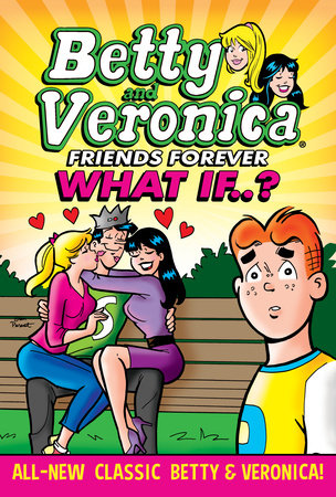 Betty & Veronica: What If Paperback by Archie Superstars