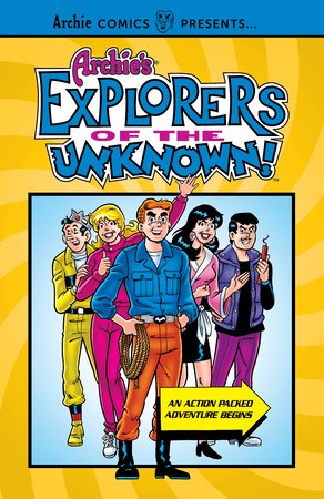 Archie's Explorers of the Unknown Paperback by Archie Superstars