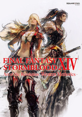 Final Fantasy XIV: Stormblood -- The Art of the Revolution -Western Memories- Paperback by Square Enix