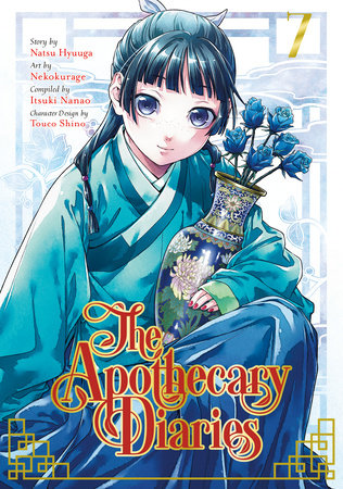 The Apothecary Diaries 07 (Manga) Paperback by Story by Natsu Hyuuga, Art by Nekokurage, Compiled by Itsuki Nanao, Character Design by Touco Shino