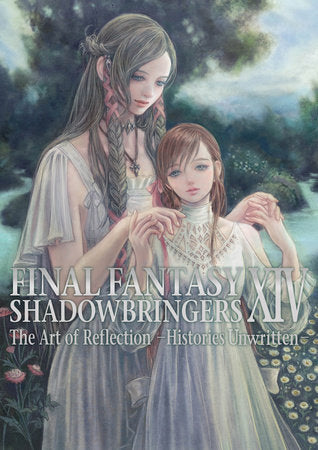 Final Fantasy XIV: Shadowbringers -- The Art of Reflection -Histories Unwritten- Paperback by Square Enix