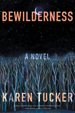 Bewilderness Paperback by Karen Tucker
