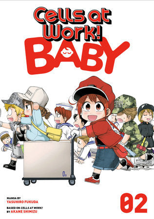 Cells at Work! Baby 2 Paperback by By Yasuhiro Fukuda; Based on Cells at Work! by Akane Shimizu