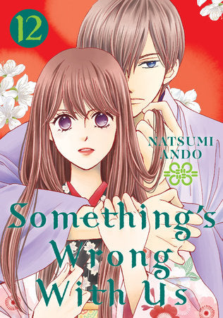 Something's Wrong With Us 12 Paperback by Natsumi Ando