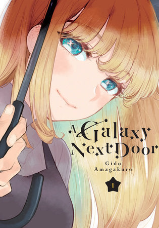 A Galaxy Next Door 1 Paperback by Gido Amagakure