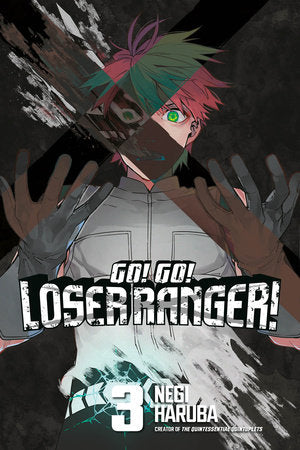 Go! Go! Loser Ranger! 3 Paperback by Negi Haruba
