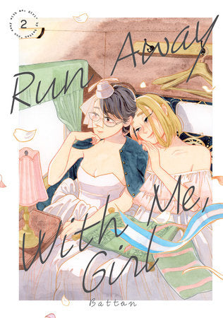 Run Away With Me, Girl 2 Paperback by Battan