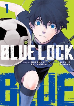 Blue Lock 1 Paperback by Story by Muneyuki Kaneshiro; Art by Yusuke Nomura