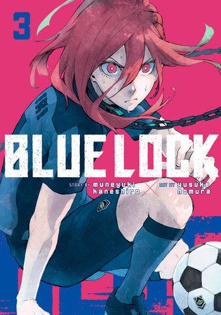 Blue Lock 3 Paperback by Story by Muneyuki Kaneshiro; Art by Yusuke Nomura