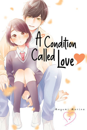 A Condition Called Love 2 Paperback by Megumi Morino