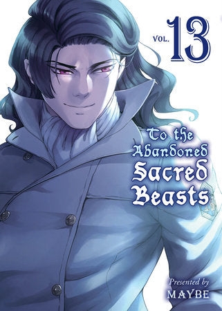 To the Abandoned Sacred Beasts 13 Paperback by MAYBE
