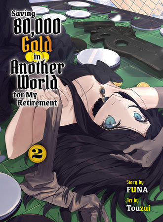 Saving 80,000 Gold in Another World for my Retirement 2 (light novel) Paperback by Funa