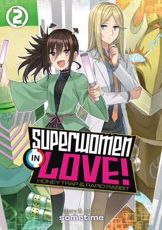 Superwomen in Love! Honey Trap and Rapid Rabbit Vol. 2 Paperback by sometime