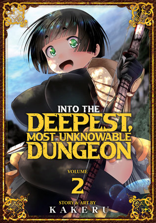 Into the Deepest, Most Unknowable Dungeon Vol. 2 Paperback by KAKERU