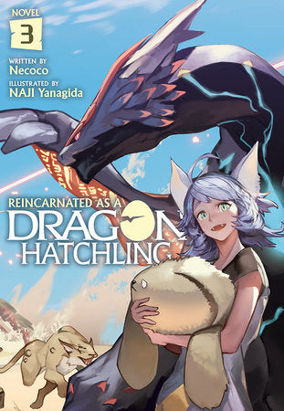 Reincarnated as a Dragon Hatchling (Light Novel) Vol. 3 Paperback by Necoco; Illustrated by NAJI Yanagida