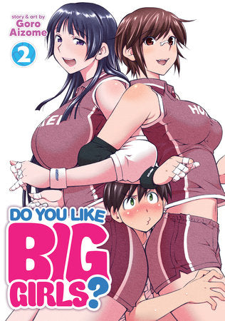 Do You Like Big Girls? Vol. 2 Paperback by Goro Aizome
