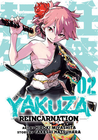 Yakuza Reincarnation Vol. 2 Paperback by Takeshi Natsuhara; Illustrated by Hiroki Miyashita