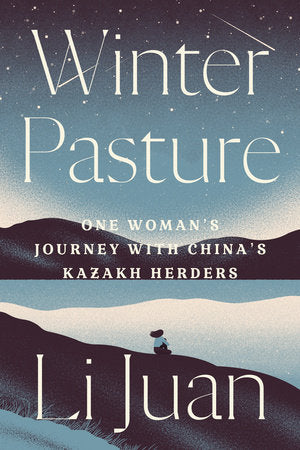 Winter Pasture Hardcover by Li Juan