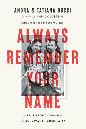 Always Remember Your Name Hardcover by Andra and Tatiana Bucci