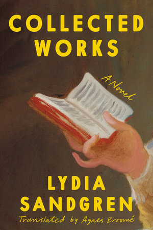 Collected Works Hardcover by Lydia Sandgren