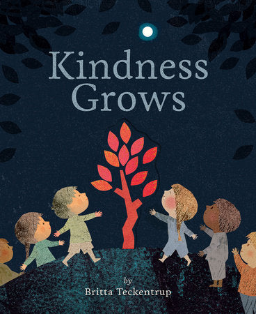 Kindness Grows Paperback by Britta Teckentrup; illustrated by Britta Teckentrup