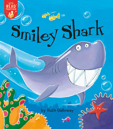 Smiley Shark Paperback by Ruth Galloway; illustrated by Ruth Galloway