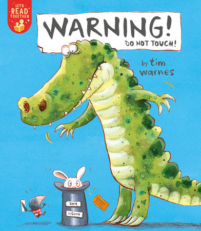 Warning! Do Not Touch! Paperback by Tim Warnes; illustrated by Tim Warnes