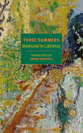 Three Summers Paperback by Margarita Liberaki, translated from the Greek by Karen Van Dyck