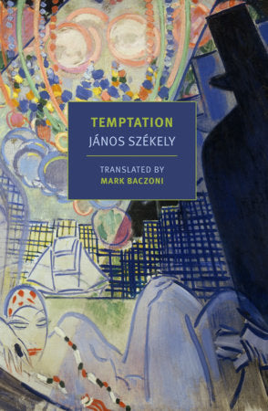 Temptation Paperback by Janos Szekely, translated from the Hungarian by Mark Baczoni