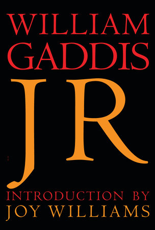 J R Paperback by William Gaddis, introduction by Joy Williams