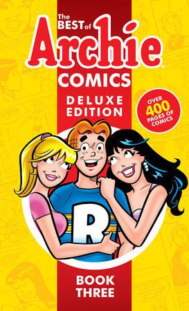 The Best of Archie Comics 3 Deluxe Edition Hardcover by Archie Superstars