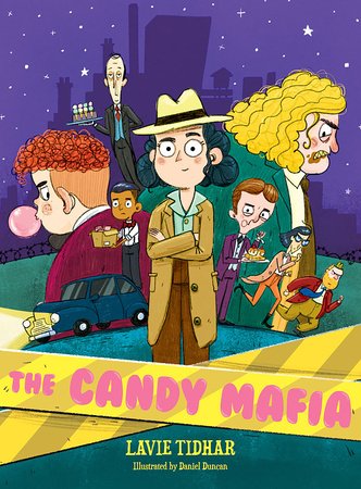 The Candy Mafia Paperback by by Lavie Tidhar; illustrated by Daniel Duncan