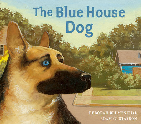 The Blue House Dog Paperback by Deborah Blumenthal