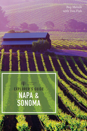 Explorer's Guide Napa & Sonoma Paperback by Peg Melnik