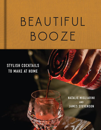 Beautiful Booze Hardcover by Migliarini, Natalie