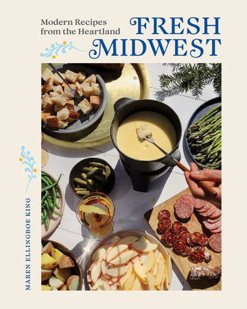 Fresh Midwest Hardcover by Maren Ellingboe King