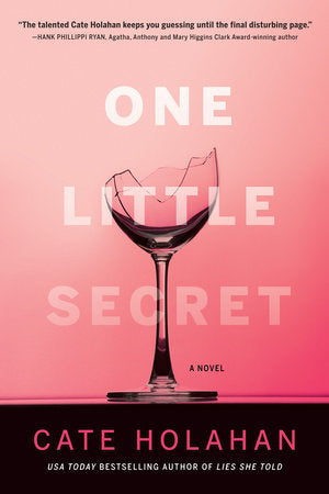 One Little Secret Hardcover by Cate Holahan