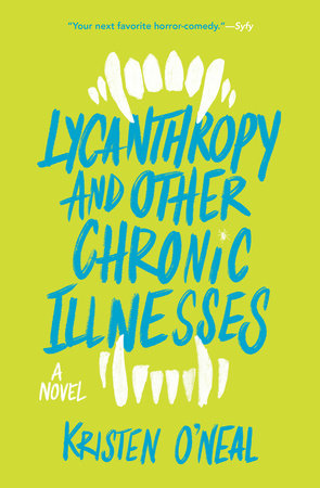 Lycanthropy and Other Chronic Illnesses Paperback by Kristen O'Neal