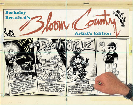 Berkeley Breathed's Bloom County Artist's Edition Hardcover by Berkeley Breathed