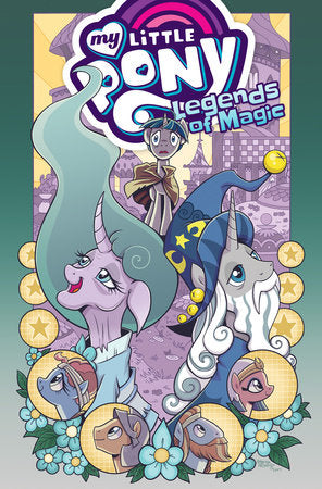 My Little Pony: Legends of Magic Omnibus Paperback by Jeremy Whitley; Brenda Hickey; Tony Fleecs