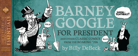 LOAC Essentials Volume 14: Barney Google, 1928 Hardcover by Billy deBeck