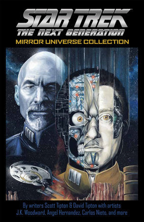 Star Trek: The Next Generation: Mirror Universe Collection Paperback by Scott Tipton; David Tipton; Tony Shasteen; Angel Hernandez