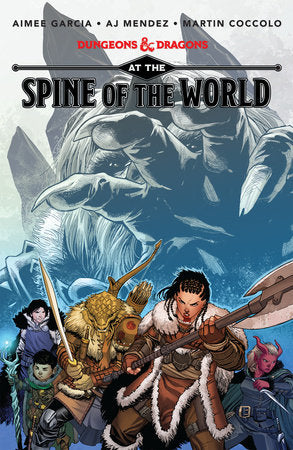 Dungeons & Dragons: At the Spine of the World Paperback by A.J. Mendez; Aimee Garcia; Martin Coccolo
