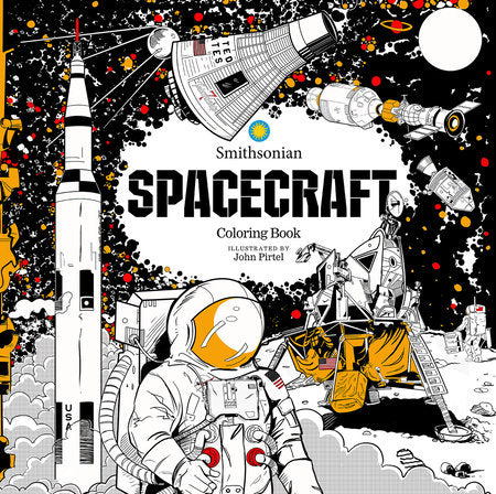 Spacecraft: A Smithsonian Coloring Book Paperback by Smithsonian Institution; John Pirtel
