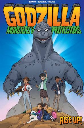 Godzilla: Monsters & Protectors - Rise Up! Paperback by Erik Burnham; Dan Schoening