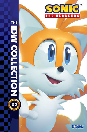 Sonic the Hedgehog: The IDW Collection, Vol. 2 Hardcover by Ian Flynn; Evan Stanley; Jack Lawrence; Tracy Yardley; Adam Bryce Thomas