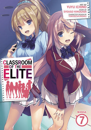 Classroom of the Elite (Manga) Vol. 7 Paperback by Syougo Kinugasa; Illustrated by Yuyu Ichino; Character Designs by Tomoseshunsaku