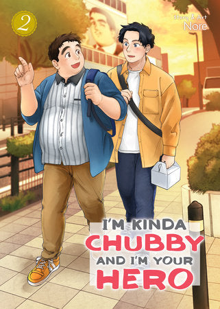 I'm Kinda Chubby and I'm Your Hero Vol. 2 Paperback by Nore