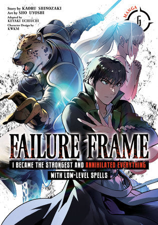 Failure Frame: I Became the Strongest and Annihilated Everything With Low-Level Spells (Manga) Vol. 6 Paperback by Kaoru Shinozaki