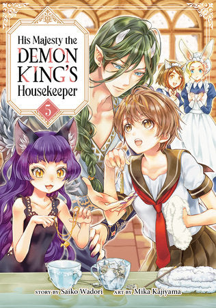 His Majesty the Demon King's Housekeeper Vol. 5 Paperback by Saiko Wadori; Illustrated by Mika Kajiyama